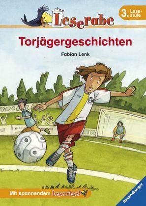 Torjägergeschichten / Leserabe Torjägergeschichten / Leserabe