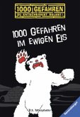 1000 Gefahren im ewigen Eis