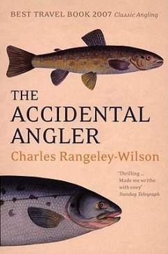 The Accidental Angler - Rangeley-Wilson, Charles