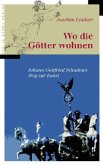 Wo die Götter wohnen