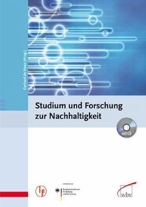 Studium und Forschung zur Nachhaltigkeit, m. CD-ROM Studium und Forschung zur Nachhaltigkeit, m. CD-ROM