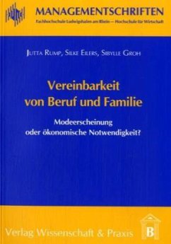 Vereinbarkeit von Beruf und Familie - Rump, Jutta; Eilers, Silke; Groh, Silke