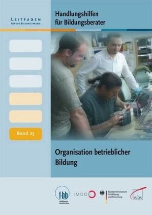 Organisation betrieblicher Bildung Organisation betrieblicher Bildung