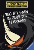 1000 Gefahren im Auge des Hurrikans / 1000 Gefahren Bd.7