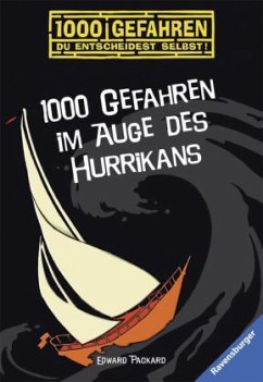 1000 Gefahren im Auge des Hurrikans / 1000 Gefahren Bd.7 - Packard, Edward