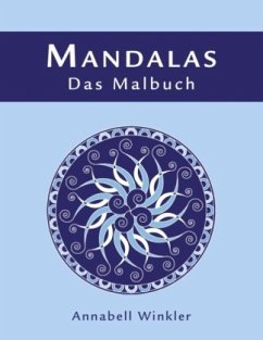 MANDALAS - Das Malbuch - Winkler, Annabell