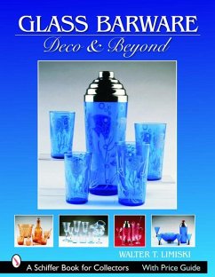 Glass Barware: Deco & Beyond - Lemiski, Walter T.