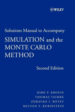 Student Solutions Manual to Accompany Simulation and the Monte Carlo Method - Kroese, Dirk P.;Taimre, Thomas;Botev, Zdravko I.