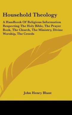 Household Theology - Blunt, John Henry