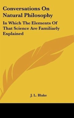 Conversations On Natural Philosophy - Blake, J. L.