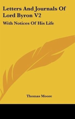 Letters And Journals Of Lord Byron V2 - Moore, Thomas