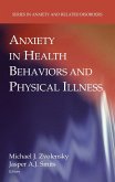 Anxiety in Health Behaviors and Physical Illness