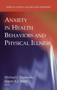 Anxiety in Health Behaviors and Physical Illness - Zvolensky, Michael J. (ed.) / Smits, Jasper A.