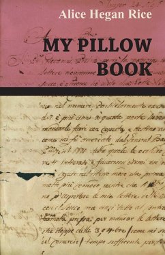 My Pillow Book - Rice, Alice Hegan