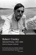 The Collected Poems of Robert Creeley - Creeley, Robert