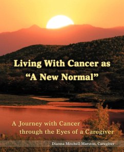 Living with Cancer as a New Normal - Marston, Dianna Mitchell