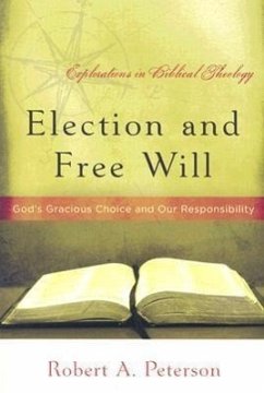 Election and Free Will - Peterson, Robert A