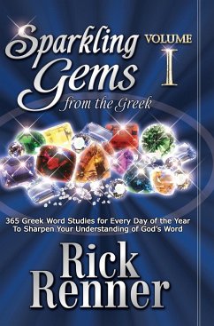 Cover Sparkling Gems from the Greek: 365 Greek Word Studies for Every Day of the Year to Sharpen Your Understanding of God's Word