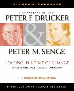 Leading in a Time of Change, Viewer's Workbook - Drucker, Peter F; Senge, Peter