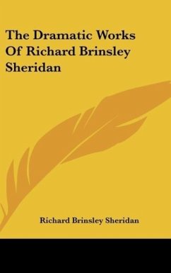 The Dramatic Works Of Richard Brinsley Sheridan