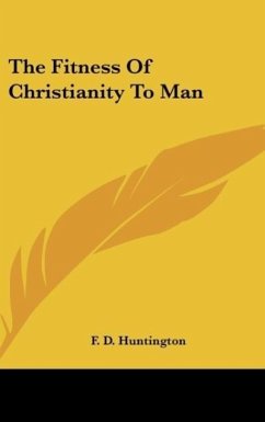 The Fitness Of Christianity To Man