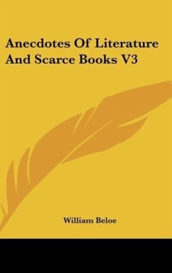 Anecdotes Of Literature And Scarce Books V3