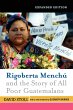 Rigoberta Menchu and the Story of All... - Bild 1