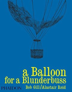 A Balloon for a Blunderbuss - Reid, Alastair