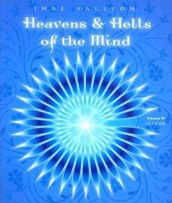 Heavens & Hells of the Mind, Volume IV: Lexicon - Vallyon, Imre
