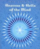 Heavens and Hells of the Mind, Volume II: Tradition