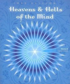 Heavens and Hells of the Mind, Volume II: Tradition - Vallyon, Imre