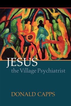 Jesus the Village Psychiatrist - Capps, Donald