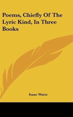 Poems, Chiefly Of The Lyric Kind, In Three Books