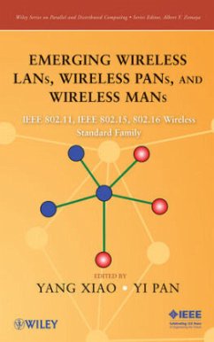 Emerging Wireless Lans, Wireless Pans, and Wireless Mans - Xiao, Yang; Pan, Yi