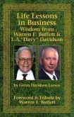 Life Lessons in Business: Wisdom from Warren E. Buffett & L.A. "Davy" Davidson