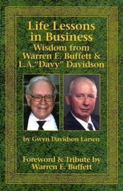 Life Lessons in Business: Wisdom from Warren E. Buffett & L.A. 