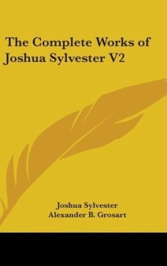 The Complete Works Of Joshua Sylvester V2 - Sylvester, Joshua