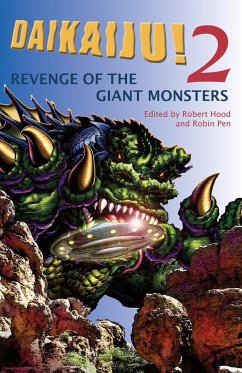 Daikaiju!2 Revenge of the Giant Monsters - Hood, Robert; Pen, Robin