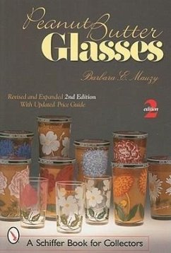 Peanut Butter Glasses: Revised & Expanded 2nd Edition - Mauzy, Barbara E.