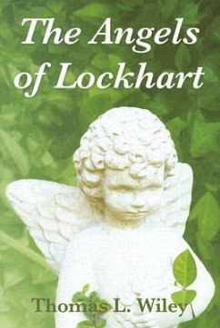 The Angels of Lockhart - Wiley, Thomas L.