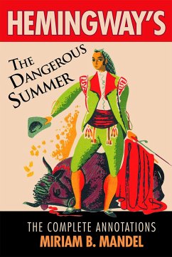 Hemingway's the Dangerous Summer - Mandel, Miriam B