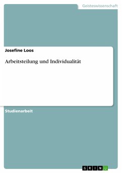 Arbeitsteilung und Individualität - Loos, Josefine