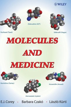 Molecules and Medicine - Corey, E. J.; Czako, Barbara; Kürti, László