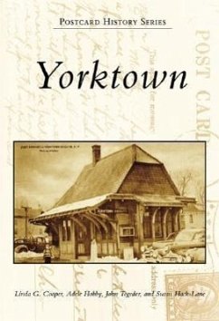Yorktown - Cooper, Linda G.; Hobby, Adele; Tegeder, John