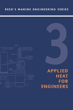 Reeds Vol 3: Applied Heat for Marine Engineers - Embleton, William