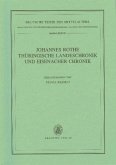 Johannes Rothe Thüringische Landeschronik und Eisenacher Chronik