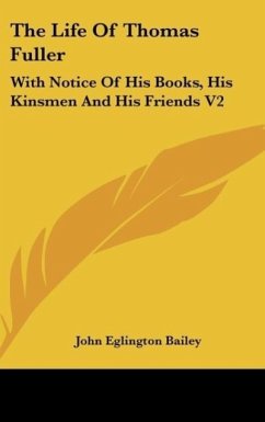The Life Of Thomas Fuller - Bailey, John Eglington