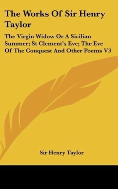 The Works Of Sir Henry Taylor