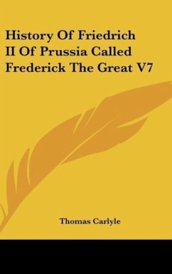 History Of Friedrich II Of Prussia Called Frederick The Great V7
