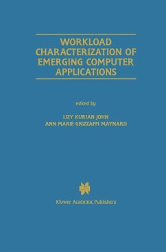 Workload Characterization of Emerging Computer Applications - John, Lizy Kurian / Maynard, Ann Marie Grizzaffi (Hgg.)
